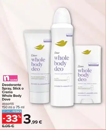 Carrefour Deodorante Spray, Stick o Crema Whole Body Dove offerta