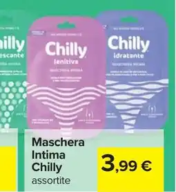 Carrefour Maschera Intima Chilly offerta