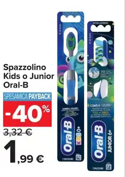 Carrefour Spazzolino Kids o Junior Oral-B offerta