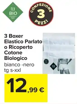 Carrefour 3 Boxer Elastico Parlato o Ricoperto Cotone Biologico offerta