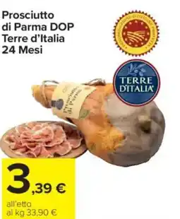 Carrefour Express Prosciutto di Parma DOP Terre d'Italia 24 Mesi offerta