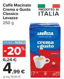 Carrefour Express Caffè Macinato Crema e Gusto Classico Lavazza offerta