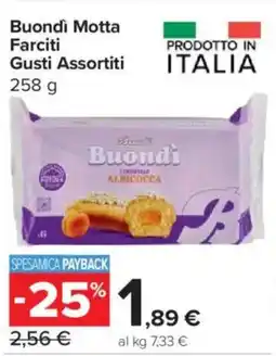 Carrefour Express Buondì Motta Farciti Gusti Assortiti offerta