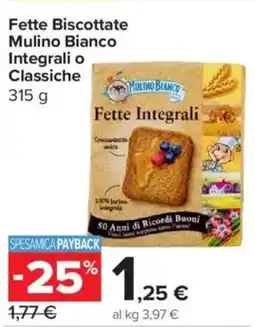 Carrefour Express Fette Biscottate Mulino Bianco Integrali o Classiche offerta