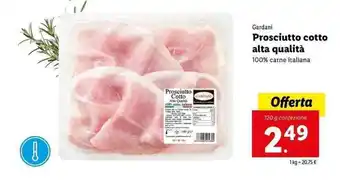Lidl Gardini Prosciutto cotto alta qualità 120g offerta