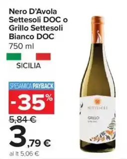 Carrefour Express Nero D'Avola Settesoli DOC o Grillo Settesoli Bianco DOC offerta