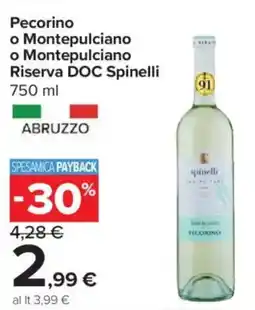 Carrefour Express Pecorino o Montepulciano o Montepulciano Riserva DOC Spinelli offerta
