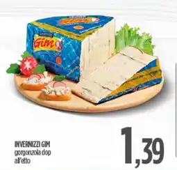 Ciro Amodio INVERNIZZI GIM gorgonzola dop all'etto offerta