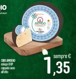 Ciro Amodio CIRO AMODIO asiago DOP cappato nero all'etto offerta