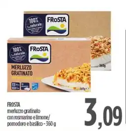 Ciro Amodio FROSTA merluzzo gratinato con rosmarino e limone/ pomodoro e basilico offerta