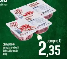 Ciro Amodio CIRO AMODIO pancetta a cubetti dolce/affumicata offerta