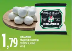 Ciro Amodio CIRO AMODIO ciliegine di mozzarella con latte di bufala offerta