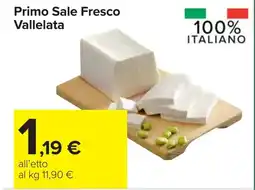 Carrefour Primo Sale Fresco Vallelata offerta