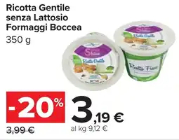 Carrefour Ricotta Gentile senza Lattosio Formaggi Boccea offerta
