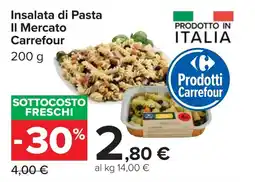 Carrefour Insalata di Pasta Il Mercato Carrefour offerta