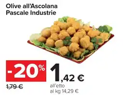 Carrefour Olive all'Ascolana Pascale Industrie offerta