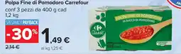 Carrefour Polpa Fine di Pomodoro Carrefour offerta