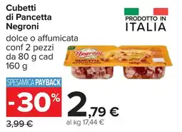 Carrefour Cubetti di Pancetta Negroni offerta