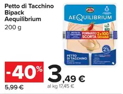 Carrefour Petto di Tacchino Bipack Aequilibrium offerta