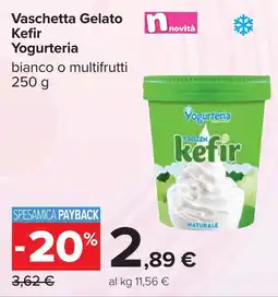 Carrefour Vaschetta Gelato Kefir Yogurteria offerta