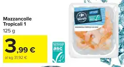 Carrefour Mazzancolle Tropicali 1 offerta