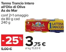Carrefour Tonno Trancio Intero all'Olio di Oliva As do Mar offerta
