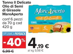 Carrefour Tonno II Delicato Olio di Semi di Girasole MareAperto offerta