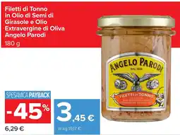 Carrefour Filetti di Tonno in Olio di Semi di Girasole e Olio Extravergine di Oliva Angelo Parodi offerta
