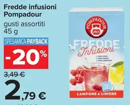 Carrefour Fredde infusioni Pompadour gusti assortiti offerta