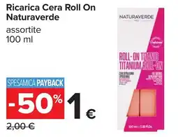 Carrefour Ricarica Cera Roll On Naturaverde offerta