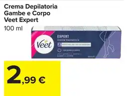 Carrefour Crema Depilatoria Gambe e Corpo Veet Expert offerta