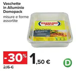 Carrefour Vaschette in Alluminio Domopack offerta