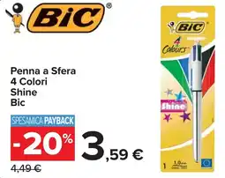 Carrefour Penna a Sfera 4 Colori Shine Bic offerta