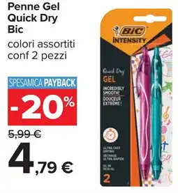 Carrefour Penne Gel Quick Dry Bic offerta