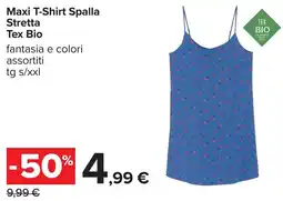 Carrefour Maxi T-Shirt Spalla Stretta Tex Bio offerta