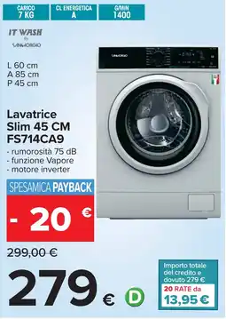 Carrefour Lavatrice Slim 45 CM FS714CA9 offerta
