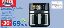 Carrefour Friggitrice Ad Aria Gaia Plus Melchioni Family offerta