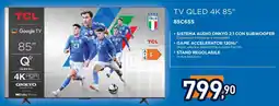 Unieuro TCL TV QLED 4K 85" offerta