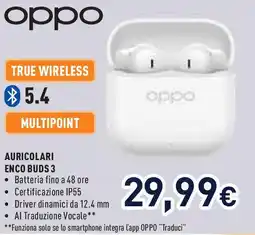 Unieuro Oppo auricolari ENCO BUDS 3 offerta