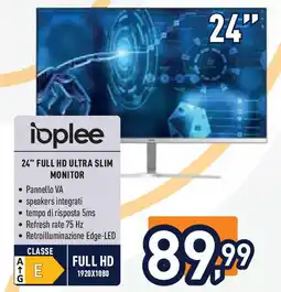 Unieuro ioplee 24" FULL HD ULTRA SLIM Monitor offerta