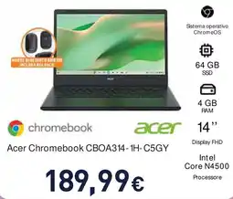 Unieuro Acer Chromebook CBOA314-1H-C5GY offerta