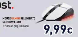 Unieuro Trust. MOUSE GAMING ILLUMINATO GXT109W FELOX offerta