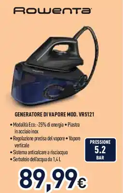 Unieuro Rowenta GENERATORE DI VAPORE MOD. VR5121 offerta