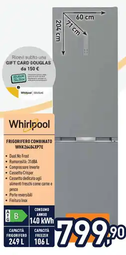 Unieuro Whirlpool frigorifero combinato WHK26404XP7E offerta