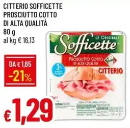 IperFamila Citterio sofficette prosciutto cotto di alta qualità offerta
