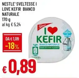 IperFamila Nestle' sveltesse i love kefir bianco naturale offerta