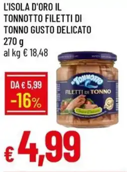 IperFamila L'isola d'oro il tonnotto filetti di tonno gusto delicato offerta