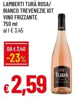 IperFamila Lamberti turà rosa/ bianco trevenezie IGT vino frizzante offerta