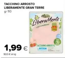 Tigre Tacchino arrosto liberamente GRAN TERRE offerta