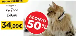 Arcaplanet Kippy CAT e Kippy DOG offerta